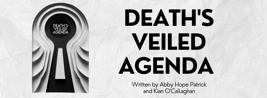 Death’s Veiled Agenda